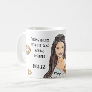 Mug Drôle meilleurs amis avec le même trouble mental c