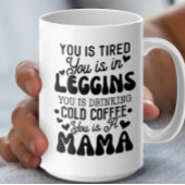 Mug Drôle Mère Cadeau, Tu Es Une Mama, Fatigué Maman