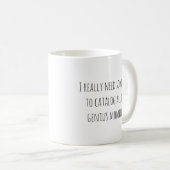 Mug Drôle Moments Genius Citer Sassy Dire Branché (Devant droit)