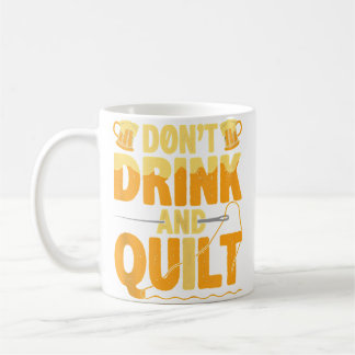 Mug Drôle N'Buvez Pas Et Couvrez D'Amour Le Quilting