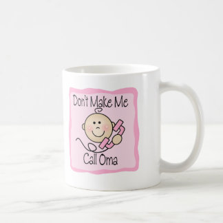 Mug Drôle ne me faites pas l'appel Oma