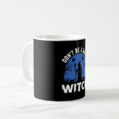 Mug Drôle Ne Sois Pas Une Sorcière Basique Design Hall (Devant gauche)