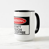 Mug Drôle Ne touche pas mon café (Devant droit)