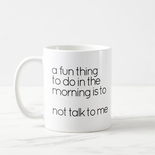 Mug Drôle Noir et Blanc Grumpy Matin Se Réveiller Cita (Gauche)