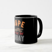 Mug Drôle Non Aujourd'Hui Les Amateurs De Vie De Sloth (Devant droit)