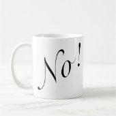 Mug Drôle Non ! Script noir (Gauche)