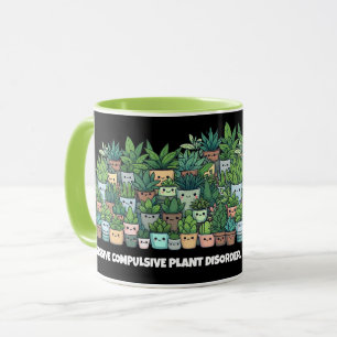 Mug Drôle Obsessionnel et Compulsif trouble Plante