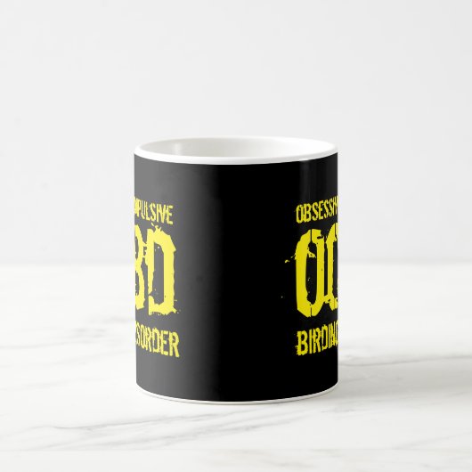 Mug Drôle OCBD (Obsessive Compulsive Birding Disorder) (Centre)