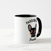 Mug Drôle Pardon mon Français Black Tan French Bulldog (Devant droit)