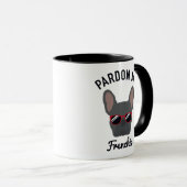 Mug Drôle Pardon mon Frenchie Blue French Bulldog (Devant droit)