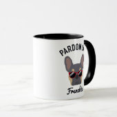 Mug Drôle Pardon mon Frenchie Lilac Tan French Bulldog (Devant droit)