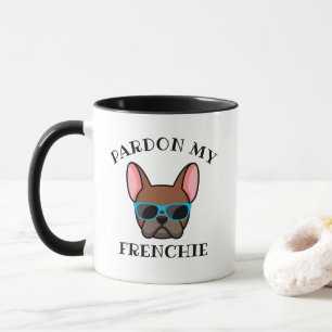Mug Drôle Pardonnez mon Frenchie Fawn Rouge Bouledogue