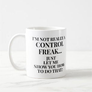 Mug Drôle Pas un maniaque du contrôle Laissez-moi vous