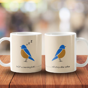 Mug Drôle - Pas un oiseau matinal - Oiseau bleu