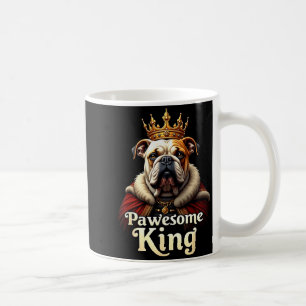 Mug Drôle Pawesome Roi Chien Bouledogue Anglais Art 