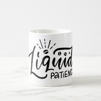 Mug Drôle phrase de café-Patience liquide