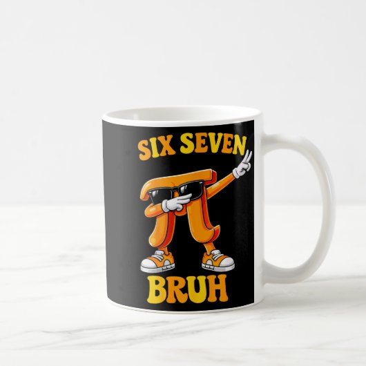 Mug Drôle Pi Day Six Seven Bruh 6 7 Math Meme Enfants (Droite)