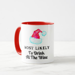 Mug Drôle Plus Susceptible De Boire Tout Le Vin