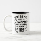 Mug drôle pour enseignant à la retraite – “Heureux (Gauche)