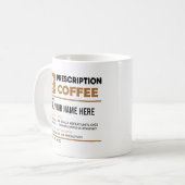 Mug Drôle Prescription Café, Nom Personnalisé (Devant gauche)