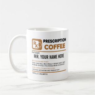 Mug Drôle Prescription Café, Nom Personnalisé