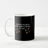 Mug Drôle Probablement juste aller sonner un peu en ch (Gauche)