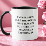 Mug Drôle que je n'ai jamais demandé d'être le meilleu<br><div class="desc">Drôle tasse à café en disant "Je n'ai jamais demandé d'être le meilleur professeur du monde mais ici je l'écrase absolument." Funny Unique Idea Cup Cadeau pour le meilleur professeur principal, parfait pour n'importe quel anniversaire, Noël, célébration ou simplement parce que vous devez dire à votre être cher combien vous...</div>