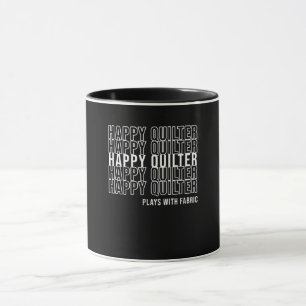Mug Drôle Quilting Quote Quilters Joue Avec Tissu