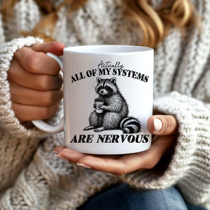 Mug Drôle Raton laveur Tous les systèmes sont nerveux