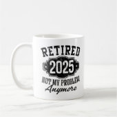 Mug Drôle Retraité 2025 Pas mon problème Plus (Gauche)