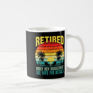 Mug Drôle Retraité Sous Nouvelle Direction Voir Femme