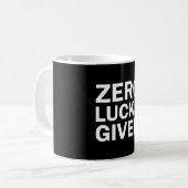 Mug Drôle Saint Patrick's Day Zero Lucks Donné (Devant gauche)