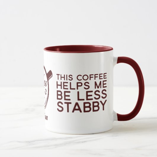 Mug Drôle Sarcastique Ce Café M'Aide À Être Moins Stab (Droite)