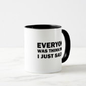 Mug Drôle sarcastique dit citations célèbres (Devant droit)