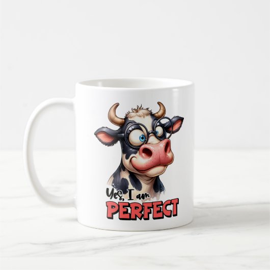 Mug Drôle sarcastique dit, Oui Je suis la vache parfai (Gauche)