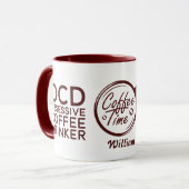 Mug Drôle Sarcastique OCD Obsessionnel Buveur de café (Devant gauche)