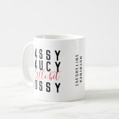 Mug Drôle Sassy Saucy Bossy Attitude Typographie (Devant gauche)