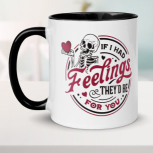 Mug Drôle Si J'avais des Sentiments Saint-Valentin
