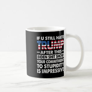 Mug Drôle Si Vous Détestez Trump Après Ce Biden