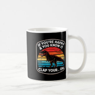 Mug Drôle si vous êtes heureux et que vous le savez T