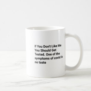 Mug Drôle si vous ne m'aimez pas Drôles citations pour