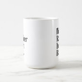 Mug Drôle Simple Typographie noir et blanc (Centre)