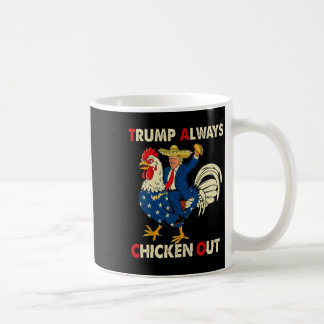 Mug Drôle Taco Trump Toujours Abandonne T.a.c.o