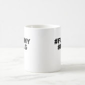 Mug #Drôle #Tasse (Centre)