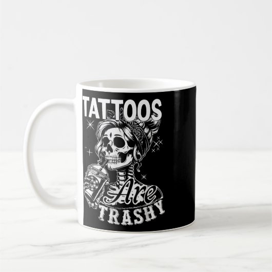 Mug Drôle Tatouage En Encre Citation Tatouages Sont De (Gauche)
