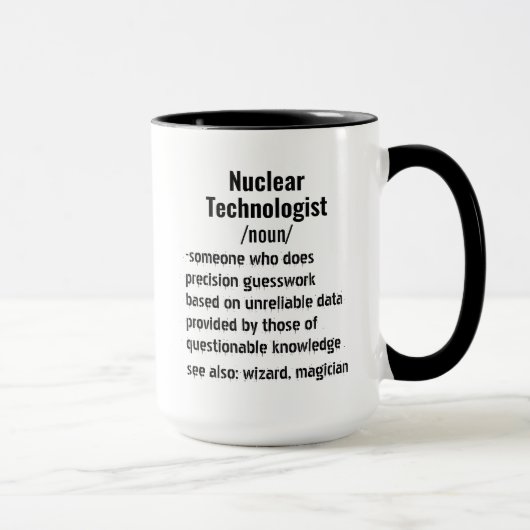 Mug Drôle Technologue nucléaire (Droite)