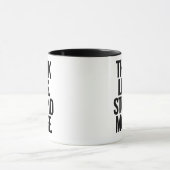Mug Drôle Texte Personnalisé Pense Moins Stupide Plus  (Centre)