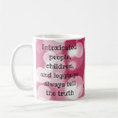 Mug Drôle Toujours dire la vérité (Gauche)