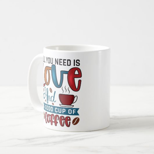 Mug Drôle Tout ce dont vous avez besoin est Love and C (Devant gauche)