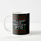 Mug Drôle Tout ce que je veux pour Noël est Pto Pull d (Gauche)